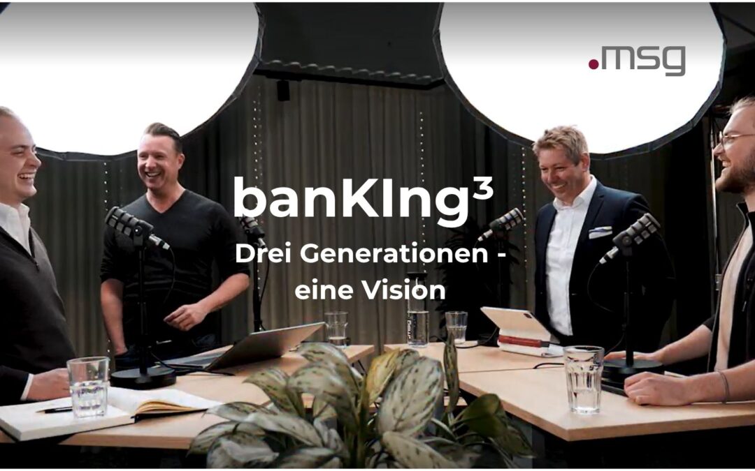 Podcast BanKIng³ – drei Generationen, eine Vision